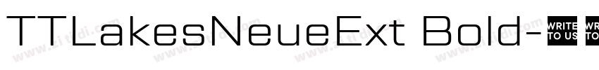 TTLakesNeueExt Bold字体转换